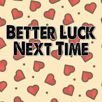 Better Luck Next Time - Full Cover cover
